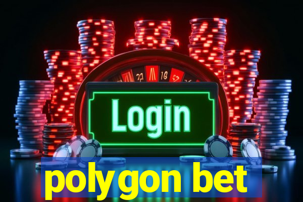 polygon bet